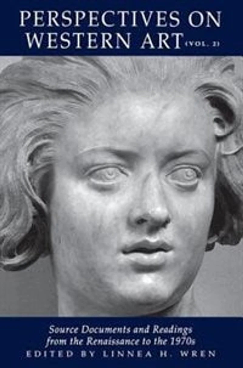 Perspectives on Western Art: Source Documents and Readings from the Renaissance to 1970s