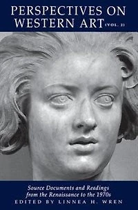Perspectives on Western Art: Source Documents and Readings from the Renaissance to 1970s