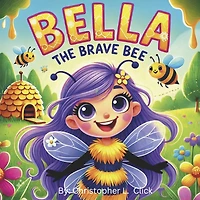 Bella the Brave Bee
