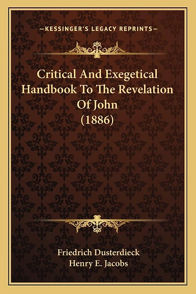 Critical And Exegetical Handbook To The Revelation Of John (1886)
