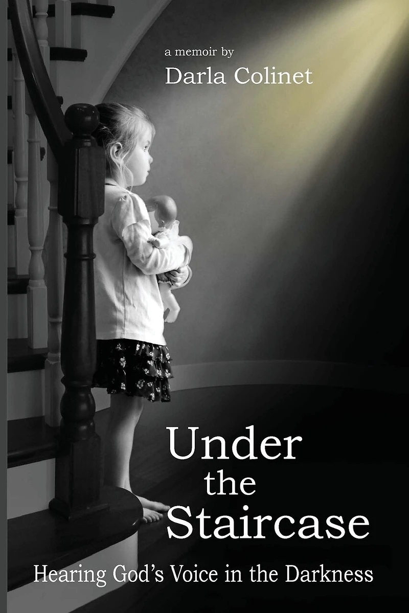 Under the Staircase: Hearing God's Voice in the Darkness