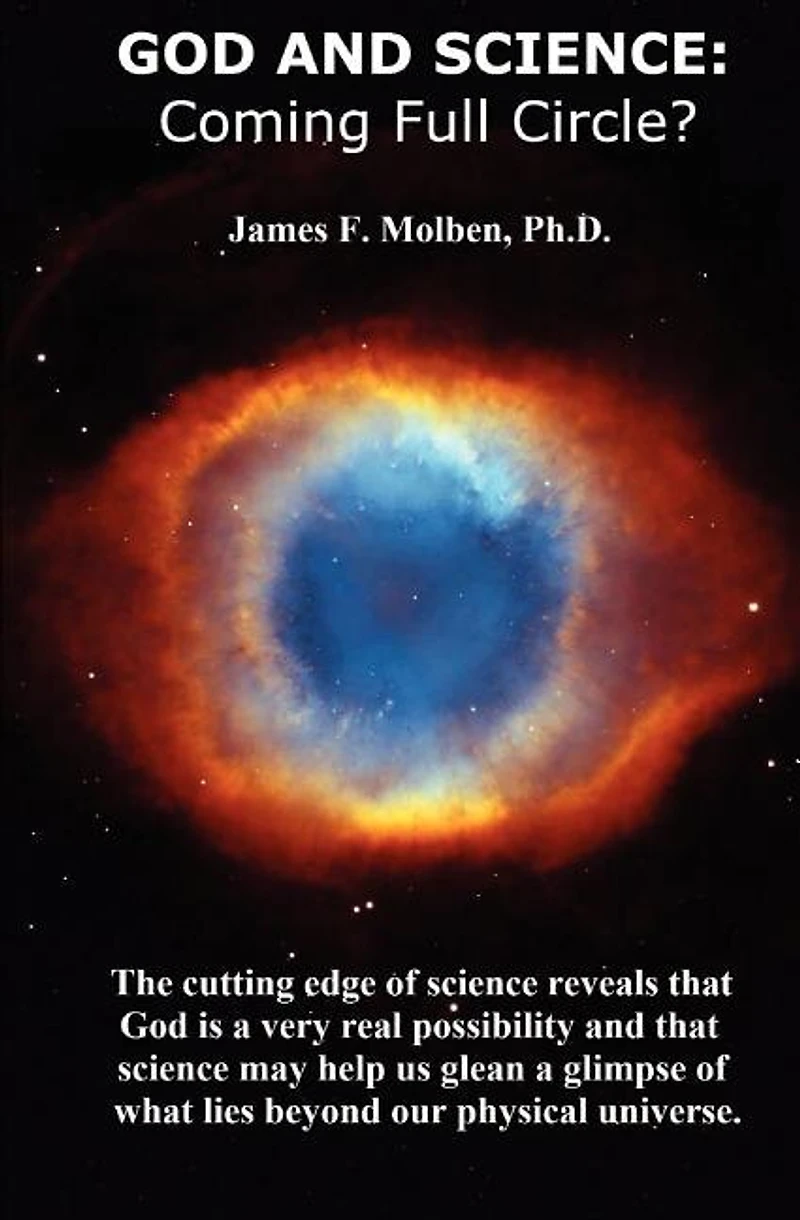 God and Science: Coming Full Circle?