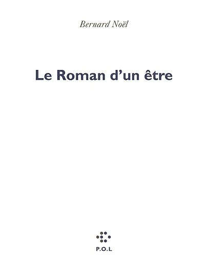 Le roman d'un être