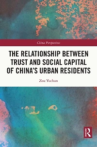 The Relationship Between Trust and Social Capital of China's Urban Residents