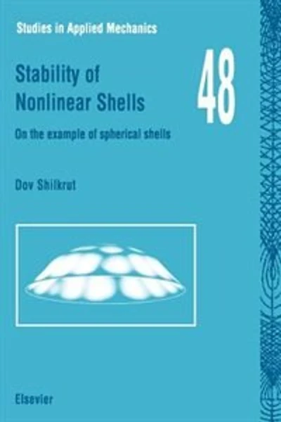 Stability of Nonlinear Shells: On the Example Spherical Shells