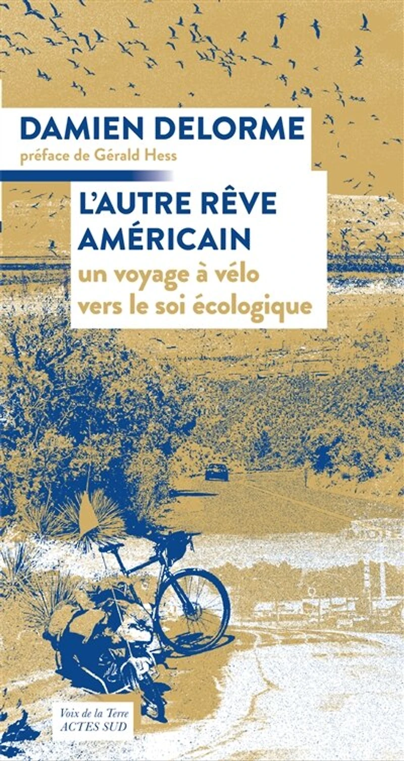 L'autre rêve américain : un voyage à vélo vers le soi écologique: écologique
