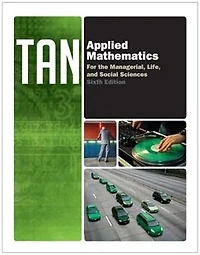Applied Mathematics For The Managerial, Life, And Social Sciences