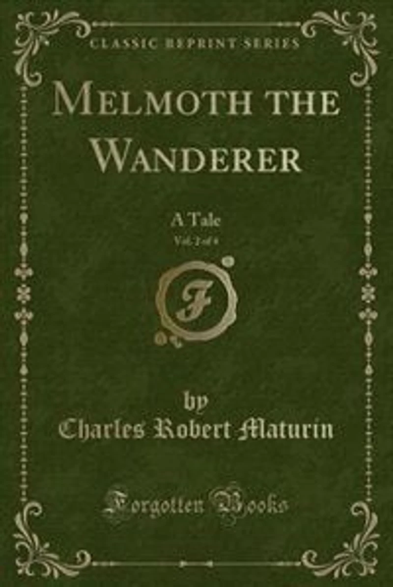 Melmoth the Wanderer, Vol. 2 of 4: A Tale (Classic Reprint)