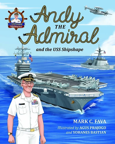 Andy the Admiral and the USS Shipshape
