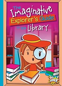 The Imaginative Explorer's Guide To The Library