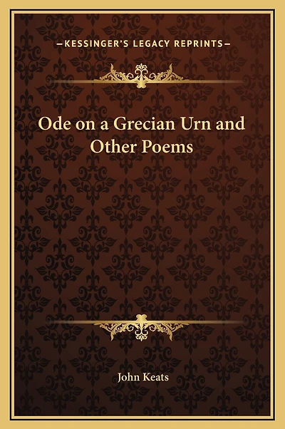 Ode on a Grecian Urn and Other Poems
