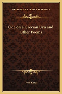 Ode on a Grecian Urn and Other Poems