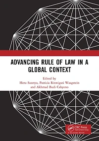 Advancing Rule of Law a Global Context: Proceedings the International Conference on and Governance Context (icLave 2017), November 1-2, 2017, Depok, Indonesia