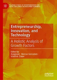 Entrepreneurship, Innovation, and Technology: A Holistic Analysis of Growth Factors