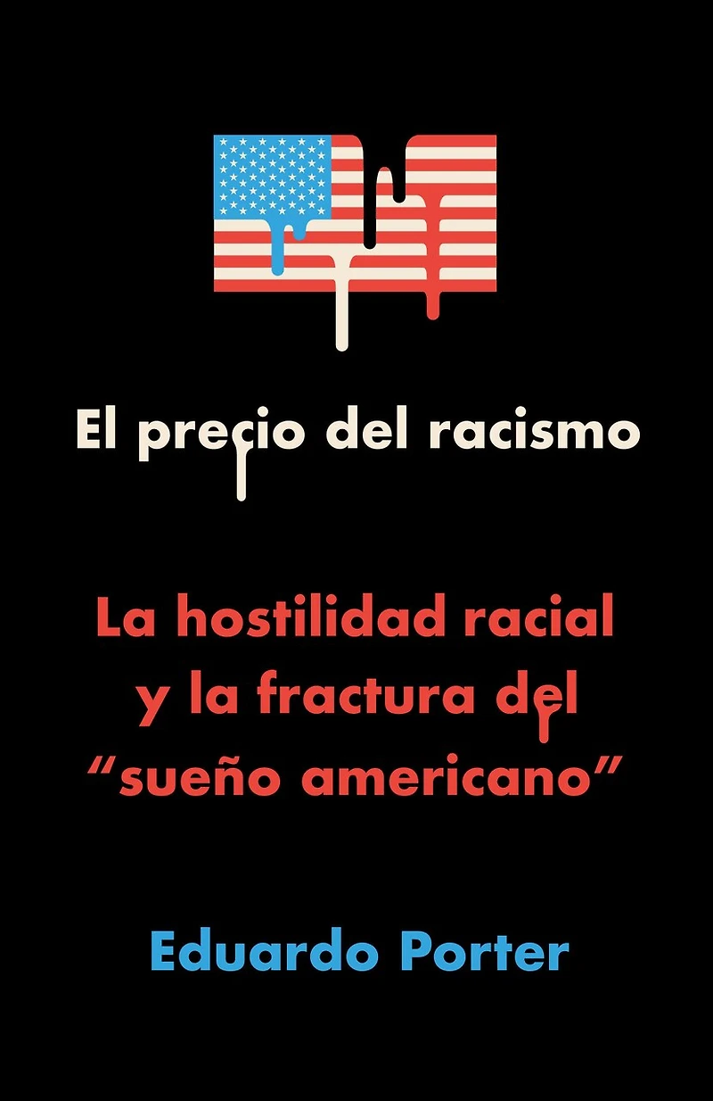 El precio del racismo: la hostilidad Racial y fractura "sueño americano" / American Poison: How Hostility Destroyed Our Promise