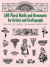 1001 Floral Motifs And Ornaments For Artists Craftspeople