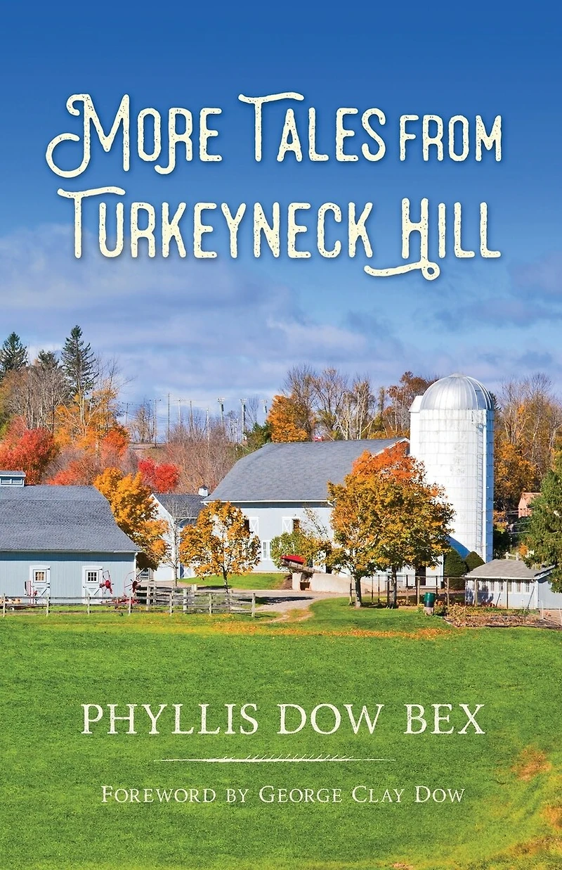 More Tales from Turkeyneck Hill