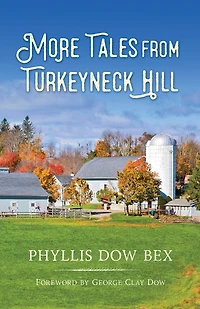 More Tales from Turkeyneck Hill