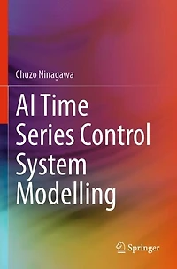 AI Time Series Control System Modelling