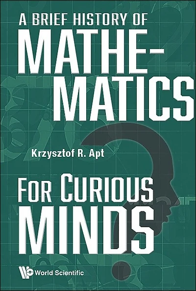 Brief History Of Mathematics For Curious Minds