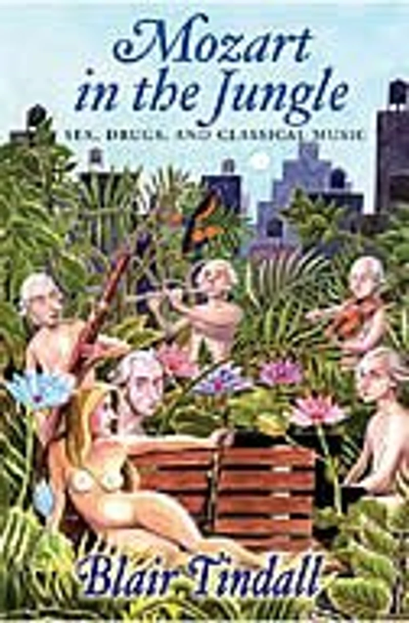 Mozart the Jungle: Sex, Drugs, And Classical Music