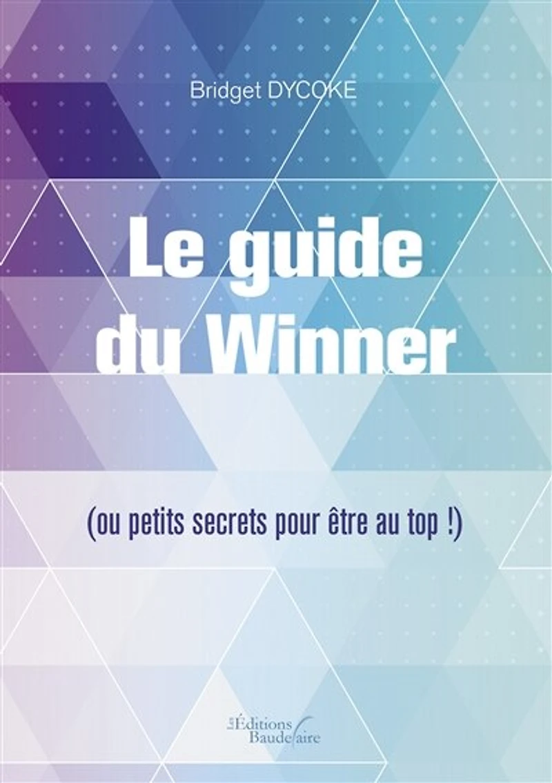 Le guide du Winner