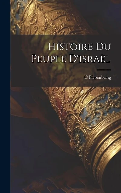 Histoire Du Peuple D'israël