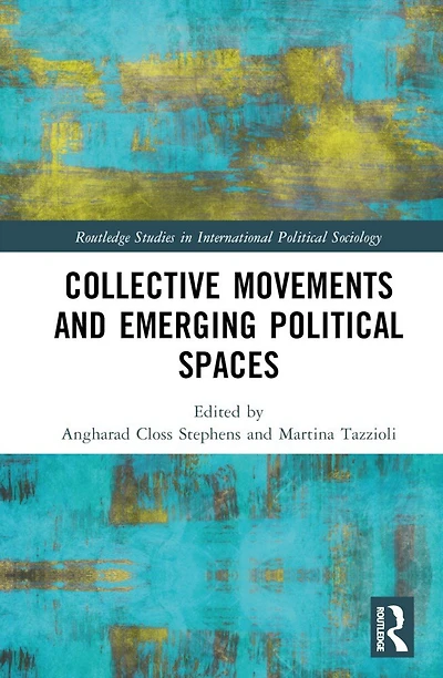 Collective Movements and Emerging Political Spaces