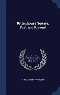 Rittenhouse Square, Past and Present
