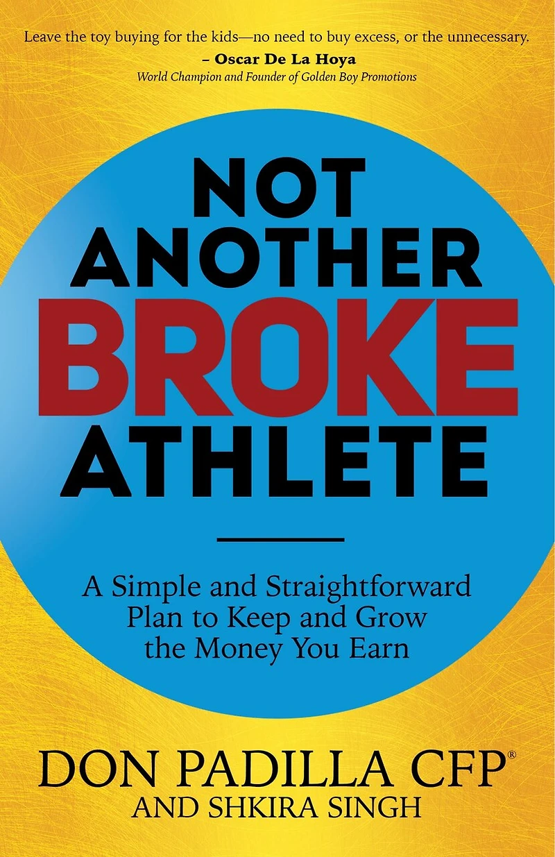 Not Another Broke Athlete: A Simple And Straightforward Plan To Keep Grow The Money You Earn
