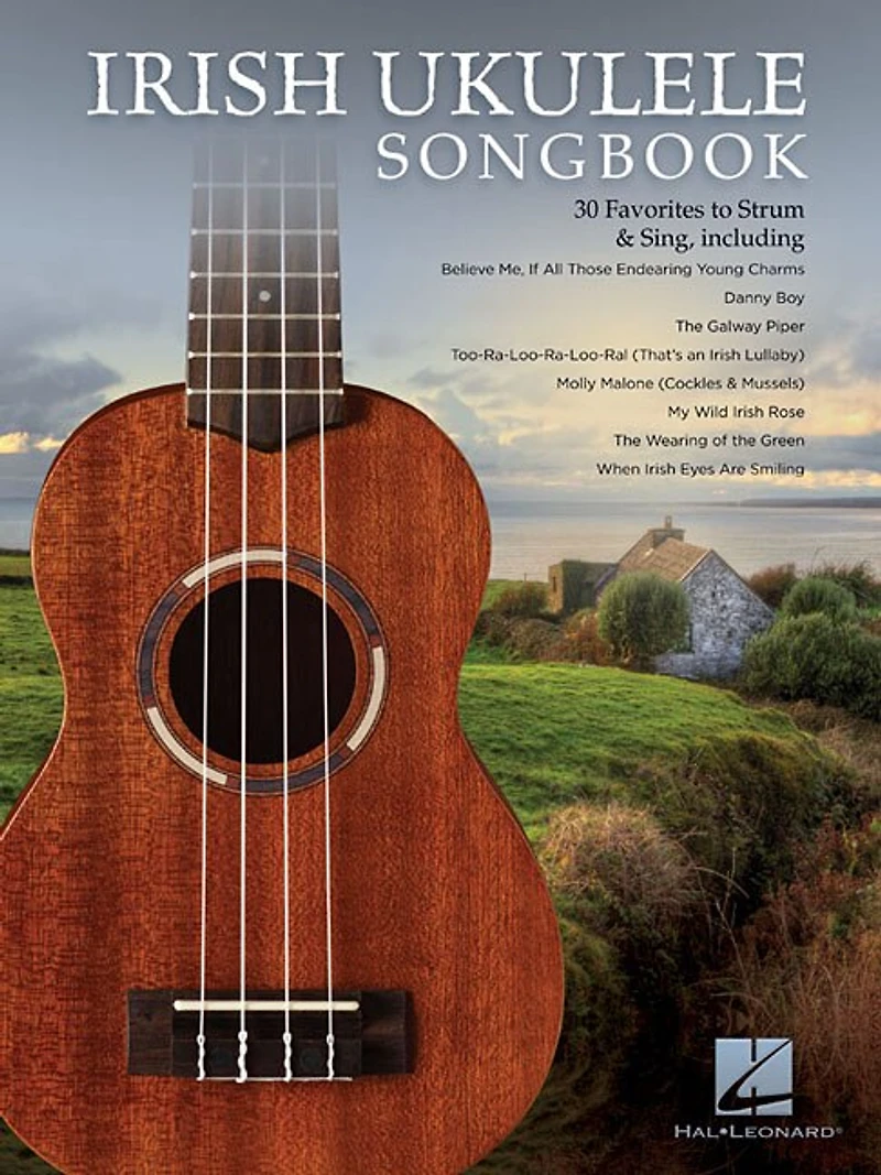 Irish Ukulele Songbook: 30 Favorites To Strum & Sing