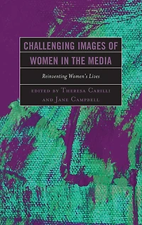 Challenging Images of Women the Media: Reinventing Women's Lives