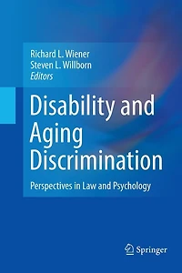 Disability and Aging Discrimination: Perspectives in Law and Psychology