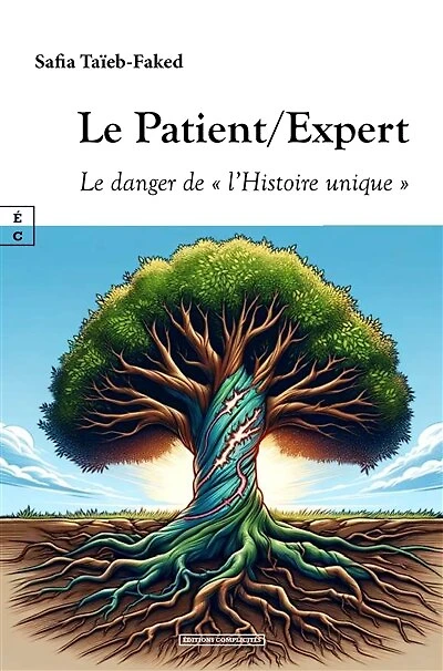 Le Patient/Expert: Le danger de « l’Histoire unique »
