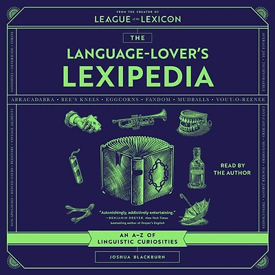 The Language-Lover's Lexipedia: An A-Z of Linguistic Curiosities