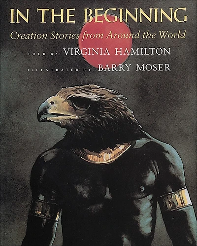 In the Beginning: Creation Stories from Around the World