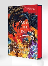 Among the Burning Flowers: Signed Deluxe