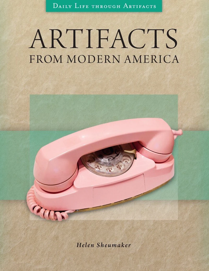 Artifacts from Modern America