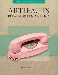 Artifacts from Modern America