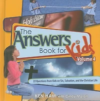 Answers Book for Kids Volume 4: 22 Questions from on Sin, Salvation, and the Christian Life
