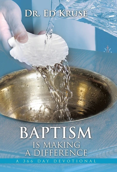Baptism Is Making a Difference: A 366 Day Devotional