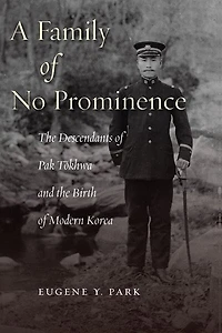 A Family of No Prominence: the Descendants Pak Tŏkhwa and Birth Modern Korea