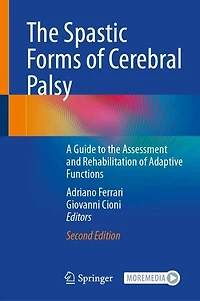 the Spastic Forms of Cerebral Palsy: A Guide to Assessment and Rehabilitation Adaptive Functions