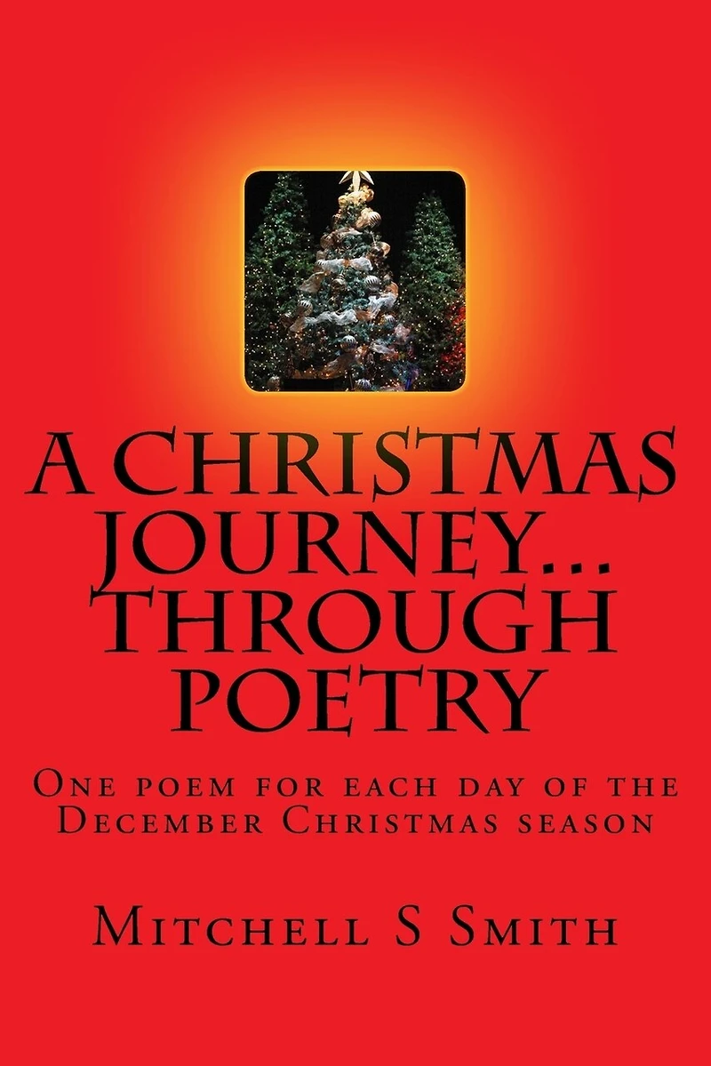 A Christmas Journey...through poetry: One poem for each day of the Christmas season