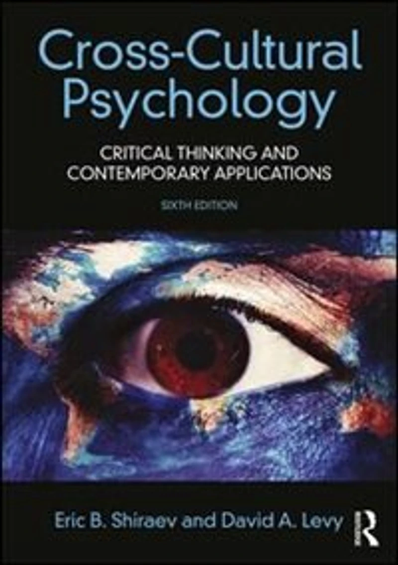 Cross-Cultural Psychology: Critical Thinking and Contemporary Applications