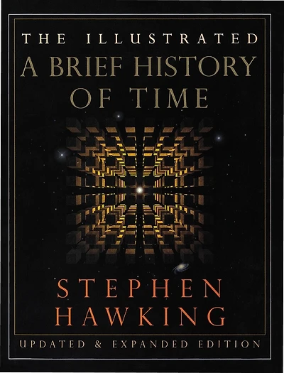 The Illustrated A Brief History of Time: Updated and Expanded Edition