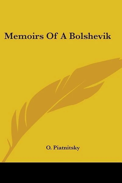 Memoirs Of A Bolshevik