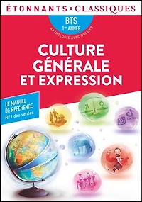 Culture générale et expression, BTS 1re année: anthologie avec dossier