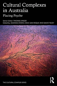 Cultural Complexes Australia: Placing Psyche