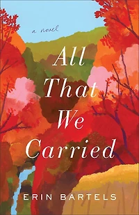 All That We Carried: A Novel